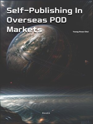 cover image of Self-Publishing In Overseas POD Markets